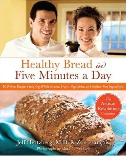 healthy bread in five minutes a day book cover healthy bread in five minutes a day book cover