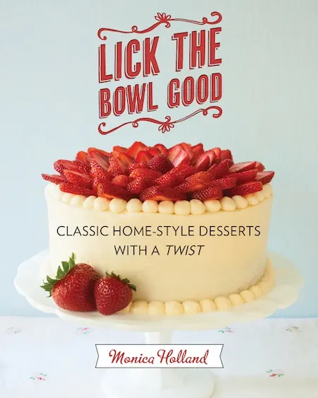 Lick the Bowl Good cookbook