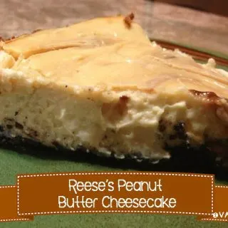 Reese's Peanut Butter #Cheesecake #Recipe