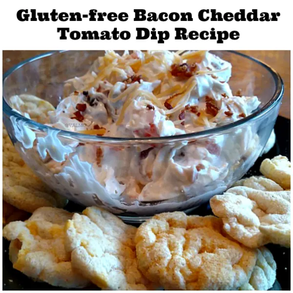 Gluten-free Quaker Popped And Bacon Cheddar Tomato Dip Recipe
