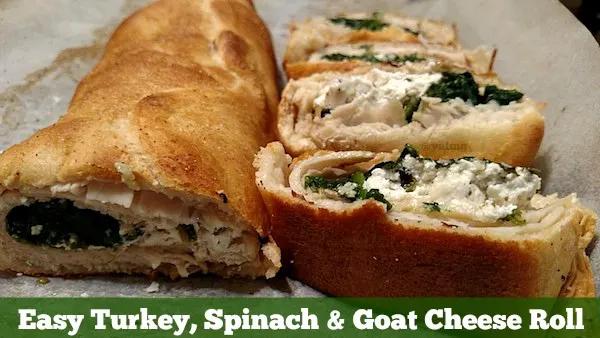 Easy Turkey, Spinach And Goat Cheese Roll recipe