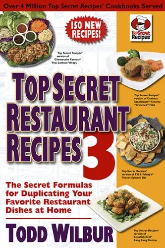 Top Secret Restaurant Recipes 3 Cookbook