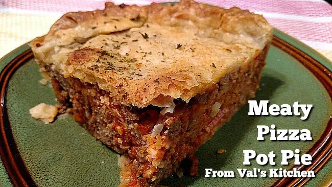 Meaty Pizza Pot Pie Recipe From Val's Kitchen