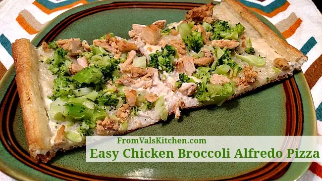 Easy Chicken Broccoli Alfredo Pizza Recipe - From Val's Kitchen