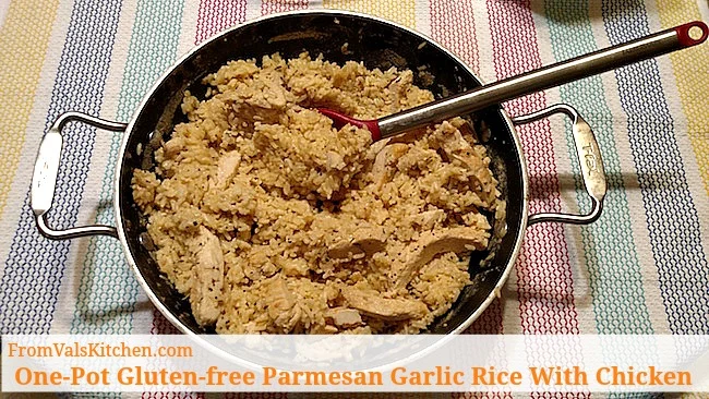 One-Pot Gluten-free Parmesan Garlic Rice With Chicken Recipe - From Val's Kitchen