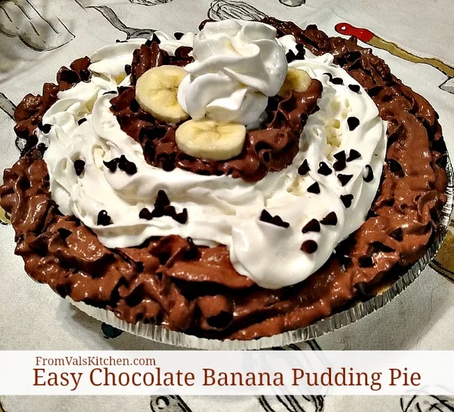 Easy Chocolate Banana Pudding Pie Recipe From Val's Kitchen