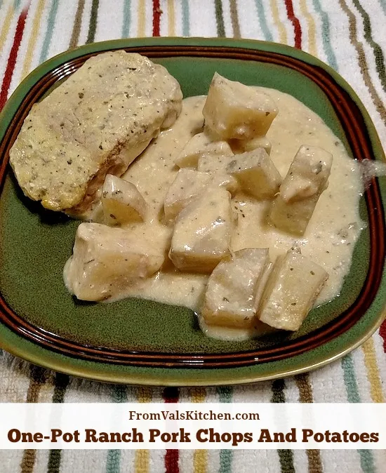 One-Pot Ranch Pork Chops And Potatoes Recipe From Val's Kitchen