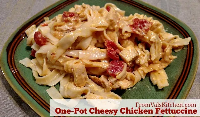 One-Pot Cheesy Chicken Fettuccine Recipe From Val's Kitchen