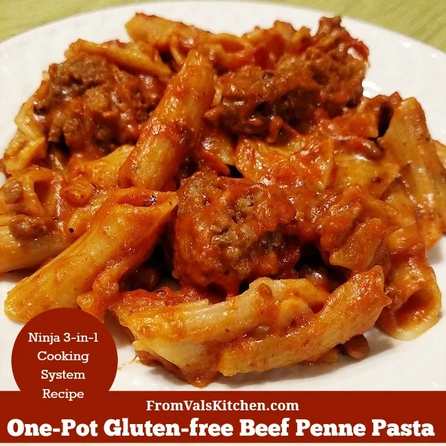 One-Pot Gluten-free Beef Penne Pasta Recipe For Ninja 3-in-1 Cooking System - From Val's Kitchen