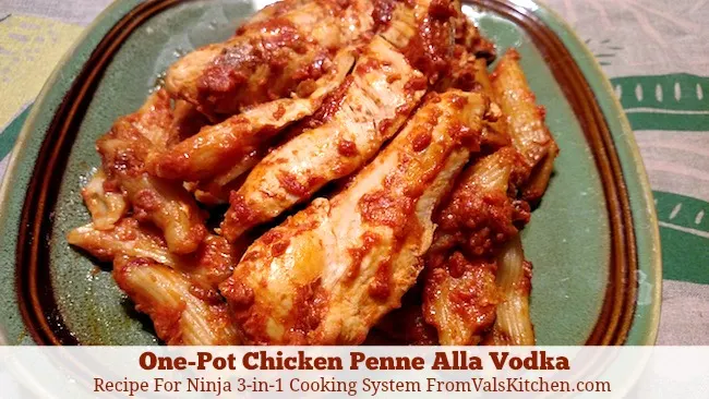 One-Pot Chicken Penne Alla Vodka Recipe For Ninja 3-in-1 Cooking System From Val's Kitchen
