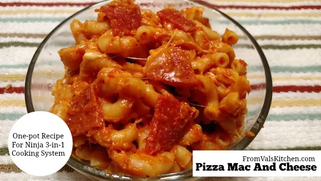 One-Pot Pizza Mac And Cheese #Recipe For Ninja 3-in-1 Cooking System From Val's Kitchen