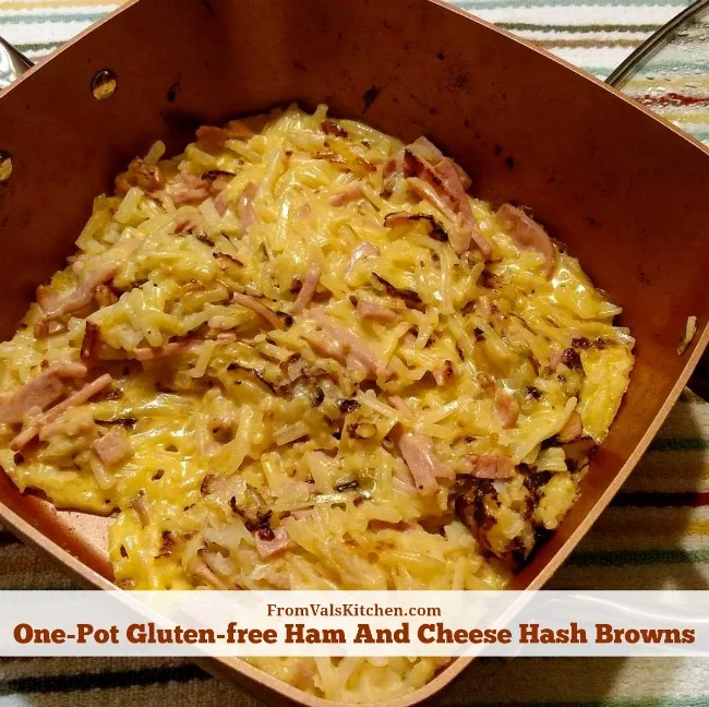 One-Pot Gluten-free Ham And Cheese Hash Browns Recipe From Val's Kitchen