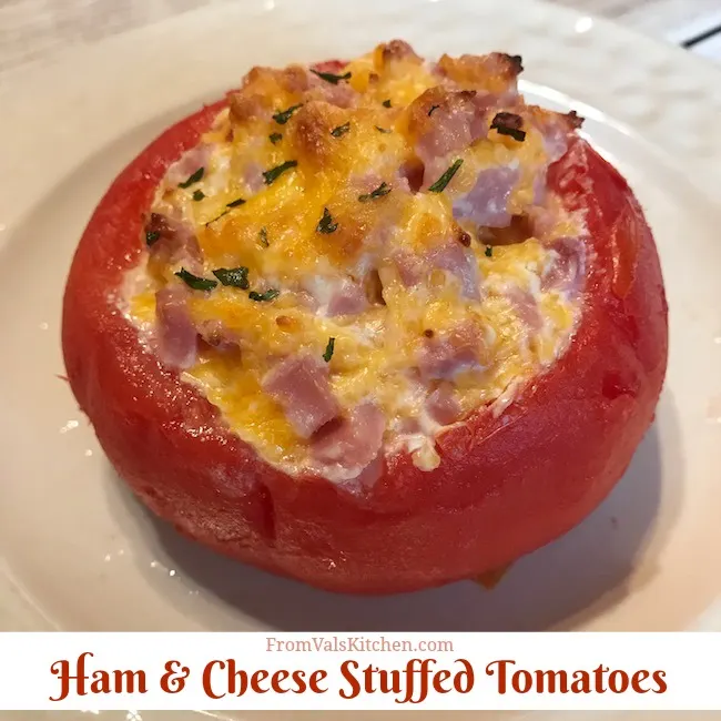 Ham and Cheese Stuffed Tomatoes Recipe From Val's Kitchen
