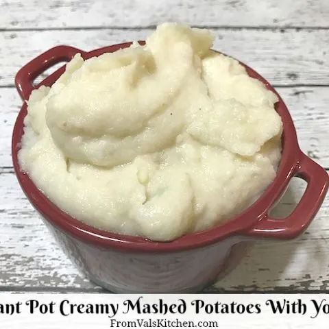 Instant Pot Creamy Mashed Potatoes With Yogurt Recipe From Val's Kitchen
