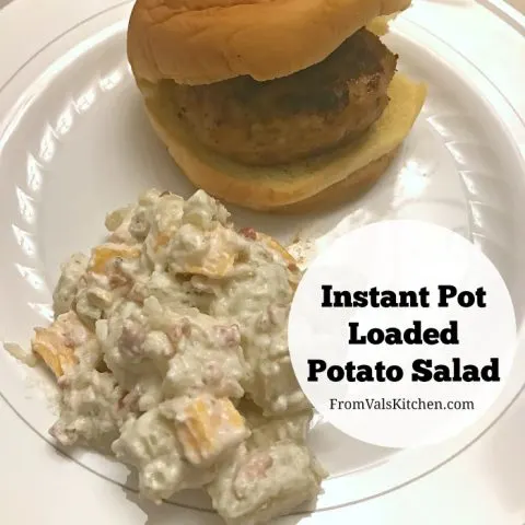 Instant Pot Loaded Potato Salad Recipe From Val's Kitchen