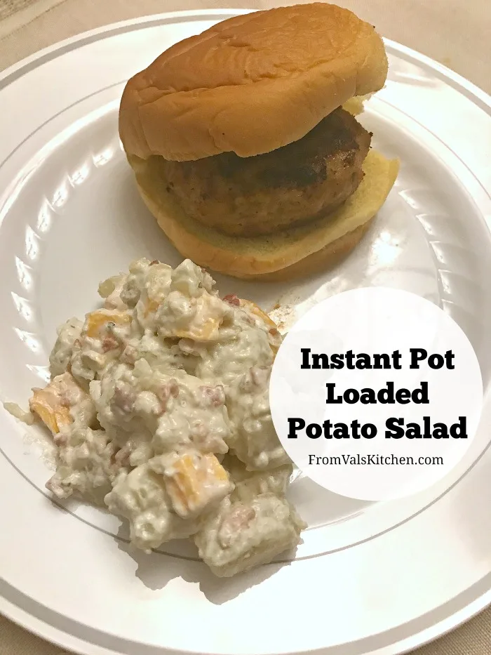 Instant Pot Loaded Potato Salad Recipe From Val's Kitchen