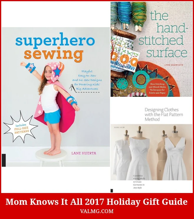 Mom Knows It All 2017 HOLIDAY GIFT GUIDE - Sewing Books From Creative Publishing