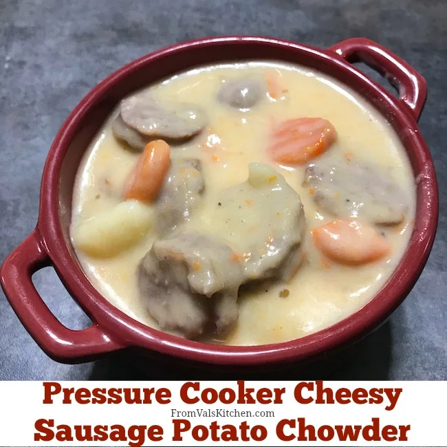 Pressure Cooker Cheesy Sausage Potato Chowder From Val's Kitchen & Mealthy Multipot Review