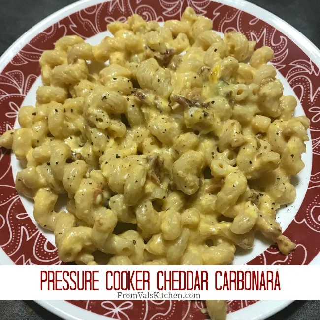 Pressure Cooker Cheddar Carbonara Recipe From Val's Kitchen