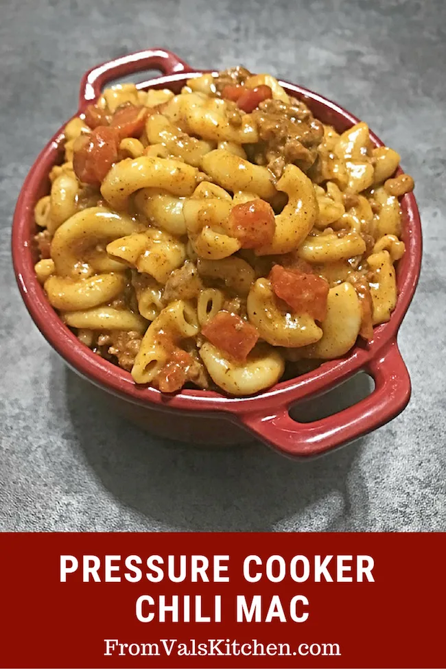 Pressure Cooker Chili Mac Recipe From Val's Kitchen
