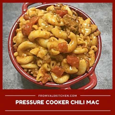 Pressure Cooker Chili Mac Recipe From Val's Kitchen