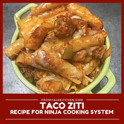 One-Pot Taco Ziti Recipe For Ninja Cooking System From Val's Kitchen