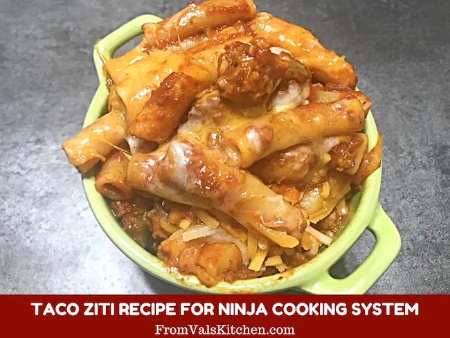 One-Pot Taco Ziti Recipe For Ninja Cooking System From Val's Kitchen