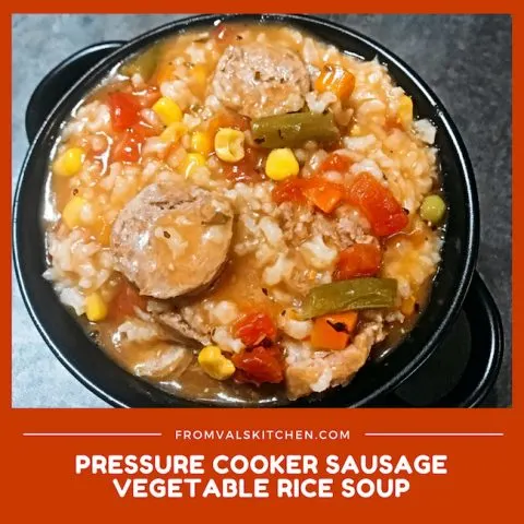 Pressure Cooker Sausage Vegetable Rice Soup Recipe
