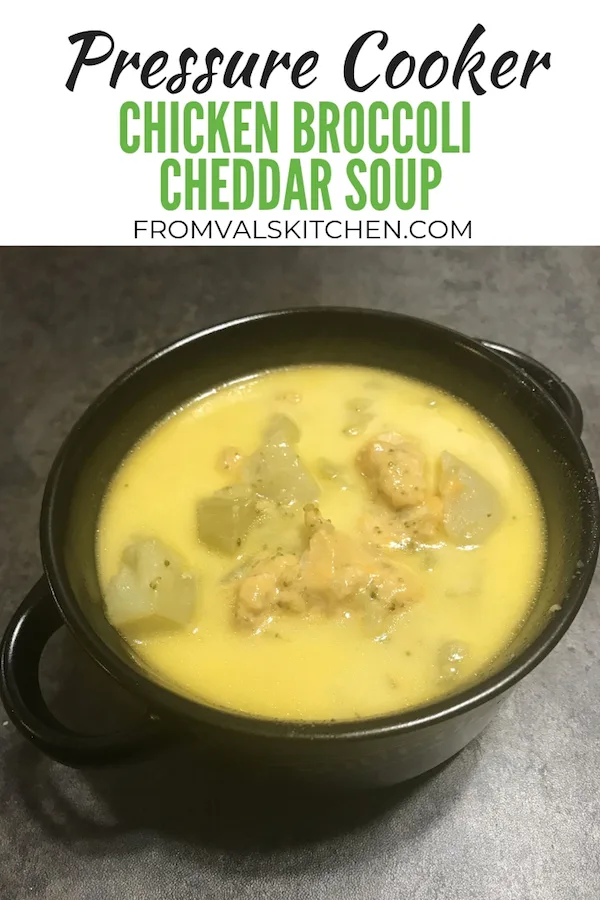 Gluten-free Pressure Cooker Chicken Broccoli Cheddar Soup Recipe From Val's Kitchen