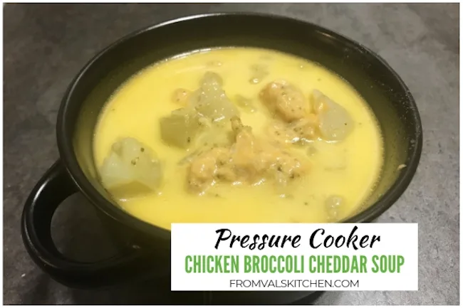 Gluten-free Pressure Cooker Chicken Broccoli Cheddar Soup Recipe From Val's Kitchen