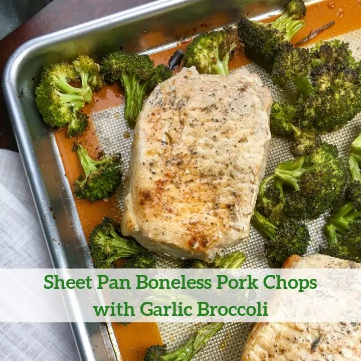Sheet Pan Boneless Pork Chops with Garlic Broccoli