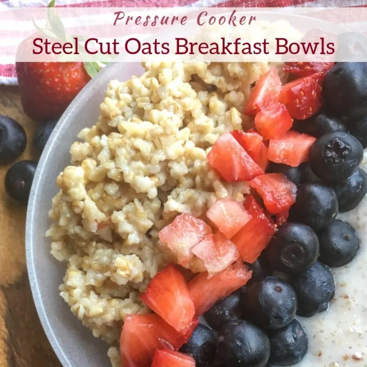 Pressure Cooker Steel Cut Oats Breakfast Bowls Recipe