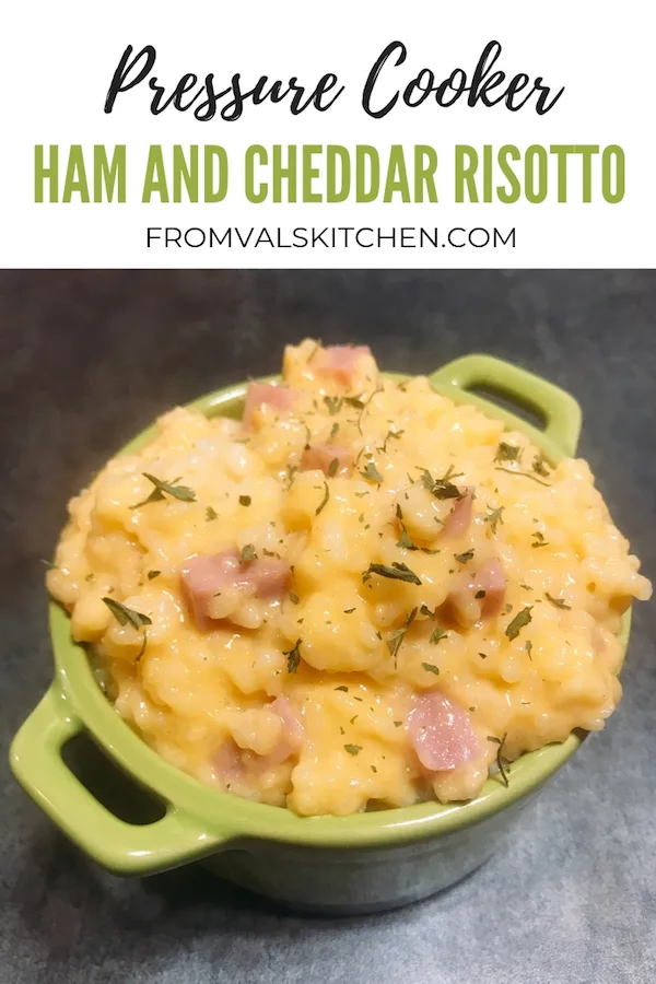 Gluten-free Pressure Cooker Ham And Cheddar Risotto Recipe From Val's Kitchen