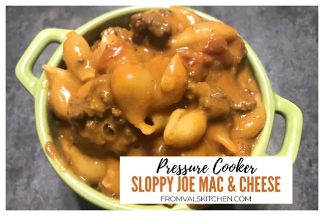 Pressure Cooker Sloppy Joe Mac And Cheese From Val's Kitchen