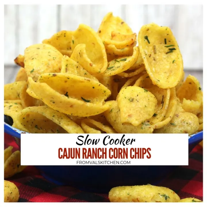 Slow Cooker Cajun Ranch Corn Chips Recipe From Val's Kitchen