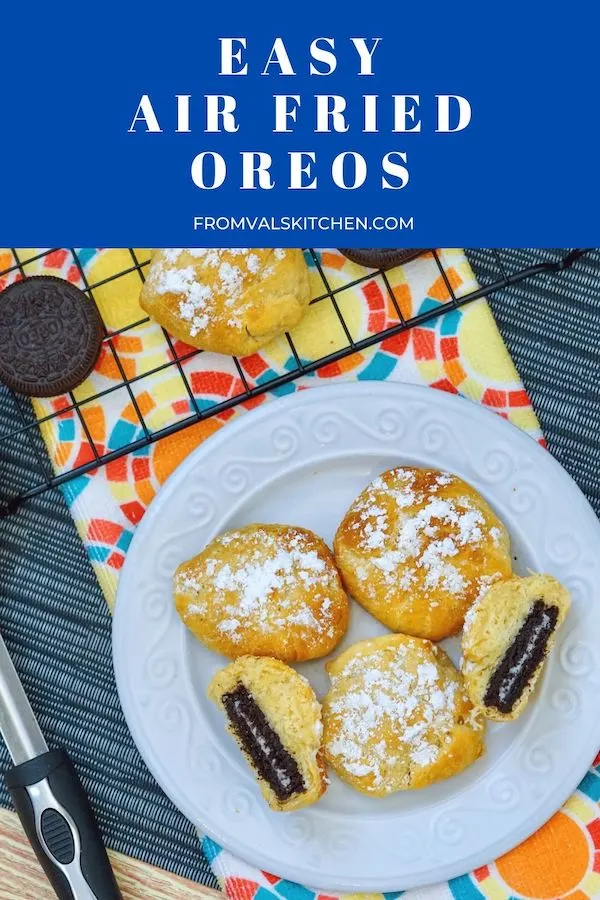 Easy Air Fried Oreos Recipe From Val's Kitchen