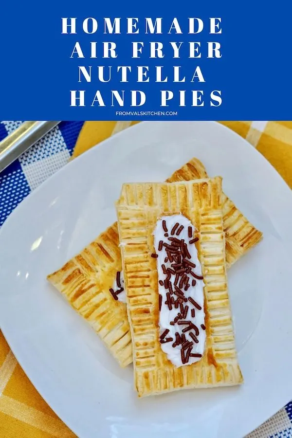 Homemade Air Fryer Nutella Hand Pies Recipe From Val's Kitchen