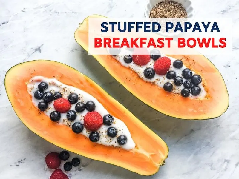 Stuffed Papaya Breakfast Bowls Recipe