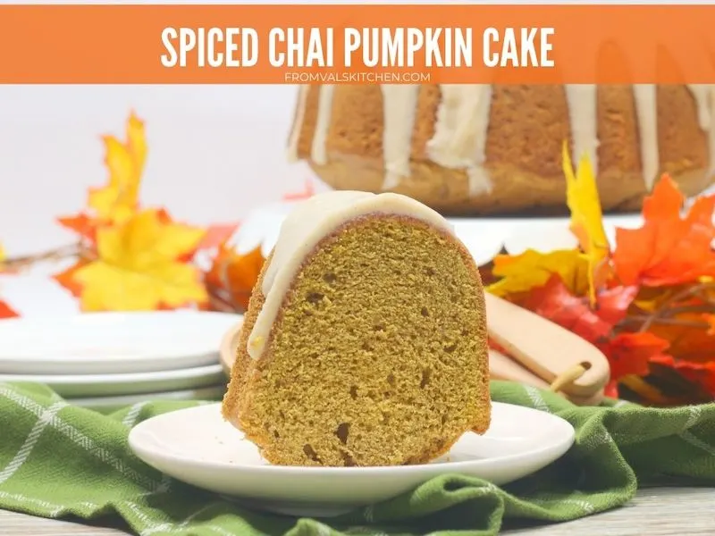 Spiced Chai Pumpkin Cake Recipe From Val's Kitchen