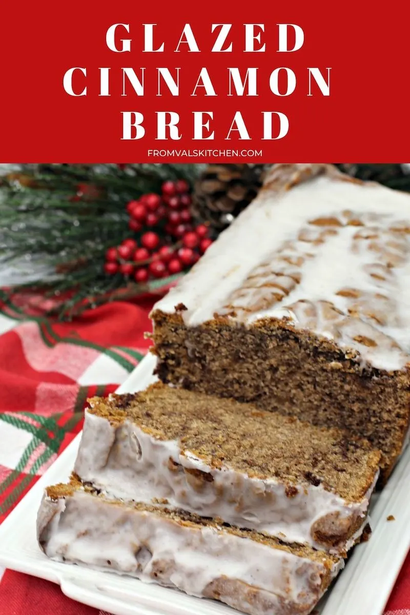 Glazed Cinnamon Bread Recipe From Val's Kitchen