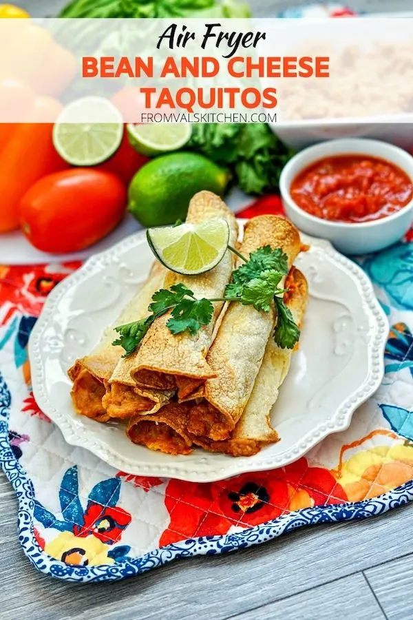 Air Fryer Bean And Cheese Taquitos Recipe From Val's Kitchen