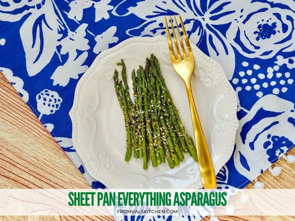 Sheet Pan Everything Asparagus Recipe From Val's Kitchen