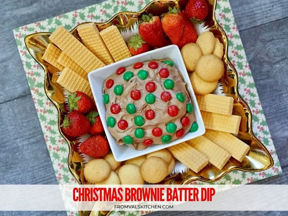 Christmas Brownie Batter Dip Recipe From Val's Kitchen