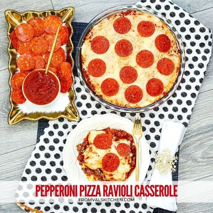 Pepperoni Pizza Ravioli Casserole